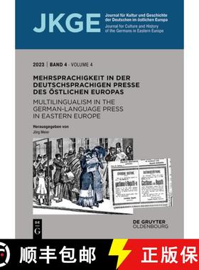 预订 Mehrsprachigkeit in der deutschsprachigen Presse des östlichen Europas / Multilingualism in the... [9783111078281]