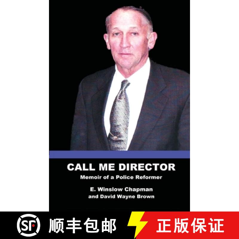 【2-3周达】Call Me Director : Memoir of a Police Reformer [9798989364404]