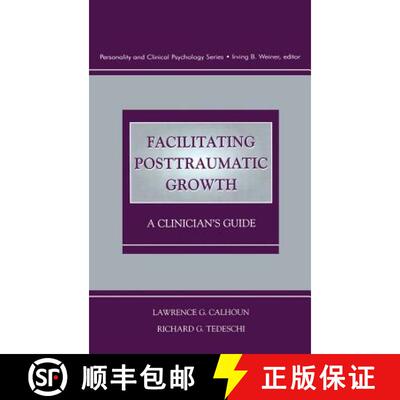 【3-4周达】Facilitating Posttraumatic Growth : A Clinician's Guide [9780805824124]