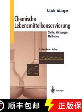 【3-4周达】Chemische Lebensmittelkonservierung: Stoffe -- Wirkungen -- Methoden (3. Auflage 1995) (3.... [9783540576075]