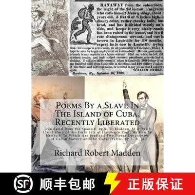 【3-4周达】Poems By a Slave In The Island of Cuba, Recently Liberated: Translated from the Spanish, b... [9781946640956]