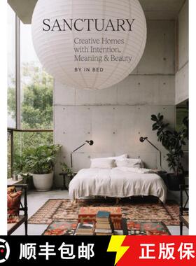 【3-4周达】Sanctuary: Creative Homes with Intention, Meaning and Beauty [9781761450402]