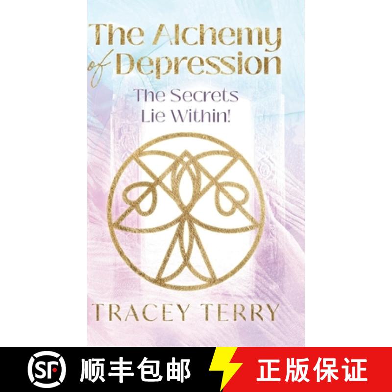 【3-4周达】The Alchemy of Depression (Hc): The Secrets Lie Within! [9781446774823]