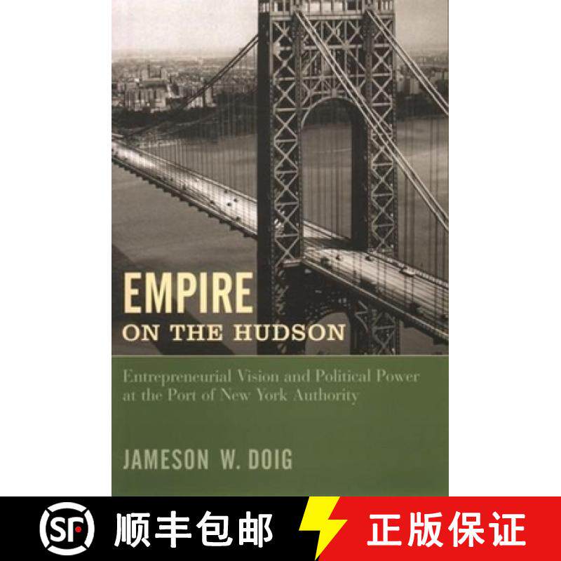 【3-4周达】Empire on the Hudson: Entrepreneurial Vision and Political Power at the Port of New York A... [9780231076777]