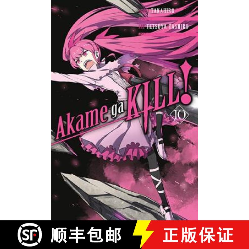【3-4周达】Akame Ga Kill!, Vol. 10: Volume 10 [9780316469302]