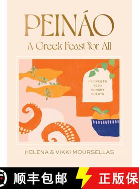 【3-4周达】Peináo: A Greek Feast for All : Recipes to feed hungry guests [9781922754592]
