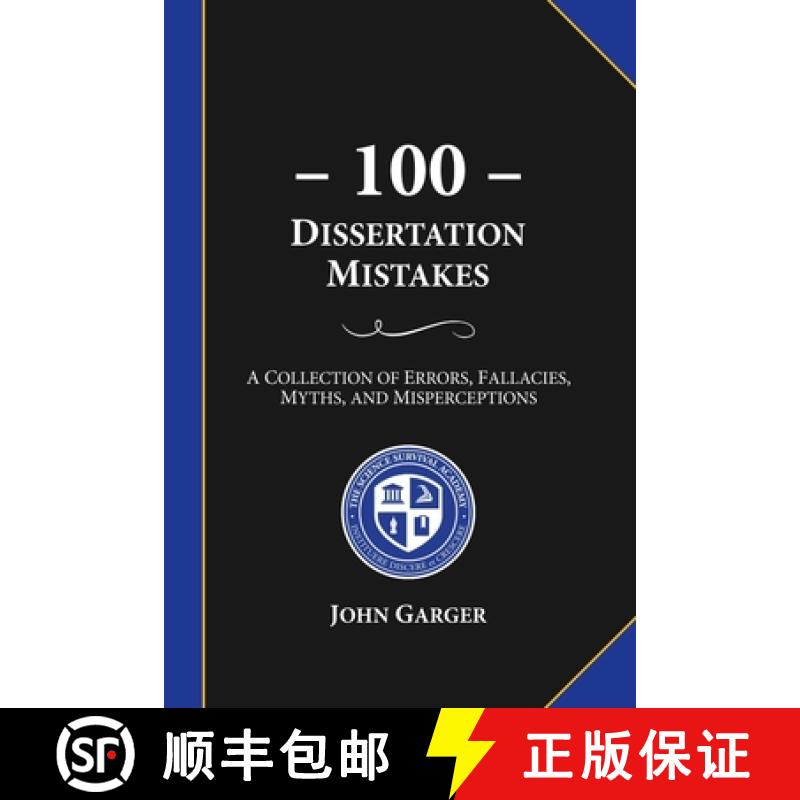 【2-3周达】100 Dissertation Mistakes: A Collection of Errors, Fallacies, Myths, and Misperceptions [9780692943960]