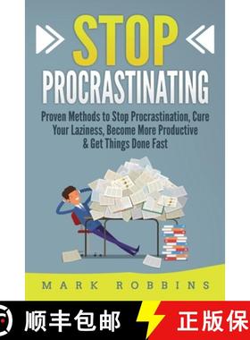 【3-4周达】Stop Procrastinating: Proven Methods to Stop Procrastination, Cure Your Laziness, Become M... [9781952395628]