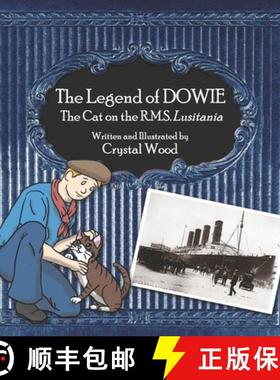 预订 The Legend of Dowie, The Cat on the R.M.S. Lusitania [9781732012950]