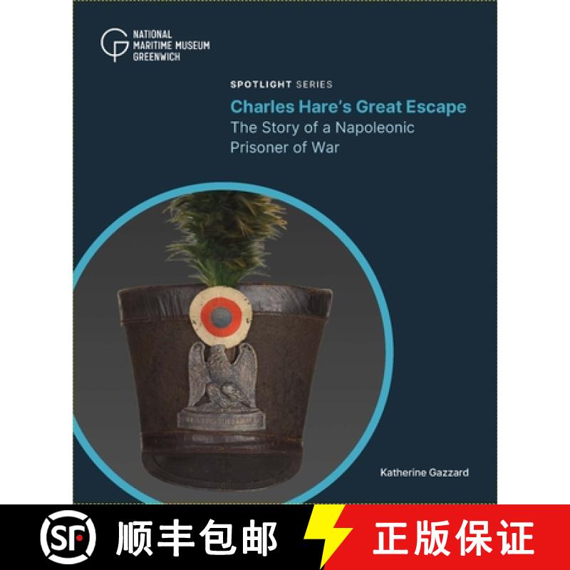 【2-3周达】Charles Hare's Great Escape : The Story of a Napoleonic Prisoner of War [9781739154257]