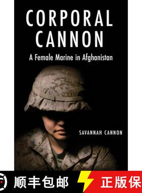【3-4周达】Corporal Cannon: A Female Marine in Afghanistan [9781636241661]