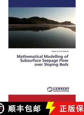 预订 Mathematical Modelling of Subsurface Seepage Flow over Sloping Beds [9783659610097]