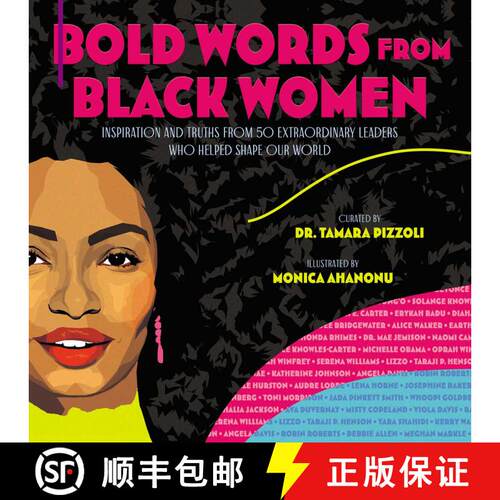 【3-4周达】精装 Bold Words from Black Women: Inspiration and Truths from 50 Extraordinary Leaders Who... [9781534463943]