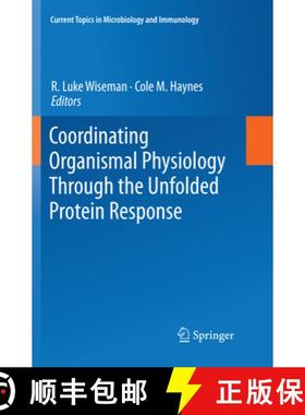 【3-4周达】Coordinating Organismal Physiology Through the Unfolded Protein Response [9783030087234]