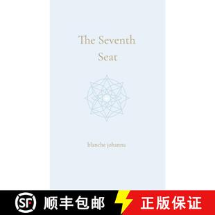 【3-4周达】The Seventh Seat: Returning to the Council of Your Soul [9781764128582]