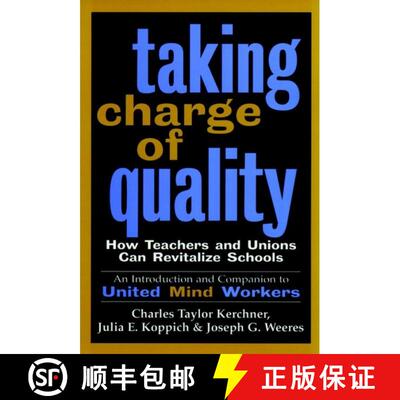 【3-4周达】Taking Charge Of Quality: How Teachers And Unions Can Revitalize Schools (An Introduction ... [9780787943349]