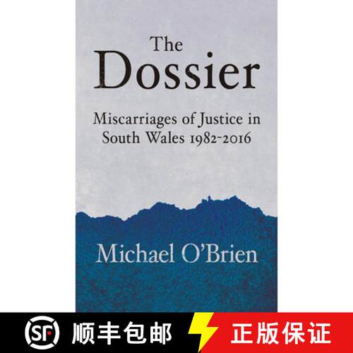【3-4周达】The Dossier : Miscarriages of Justice in South Wales 1982-2016 [9781781726129]