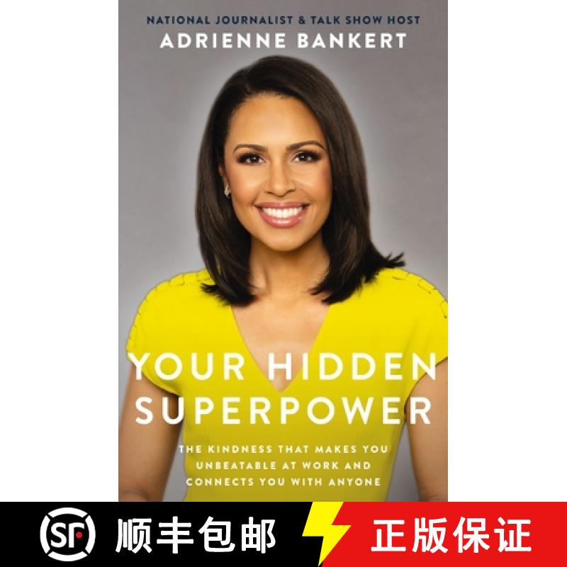 【2-3周达】Your Hidden Superpower: The Kindness That Makes You Unbeatable at Work and Connects You Wi... [9781400218226]