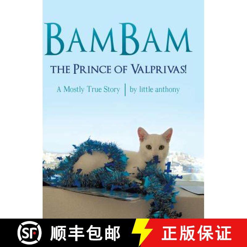 【3-4周达】BamBam, the Prince of Valprivas!: A Mostly True Story [9781480827271]