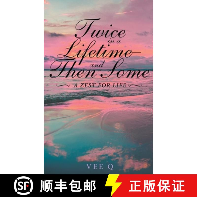 【3-4周达】Twice in a Lifetime, and Then Some: A Zest for Life [9781638124849]