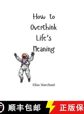 预订 How to Overthink Life's Meaning [9781805663416]