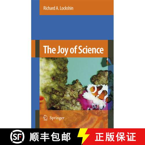 【3-4周达】精装 The Joy of Science : An Examination of How Scientists Ask and Answer Questions Using ... [9781402060984]