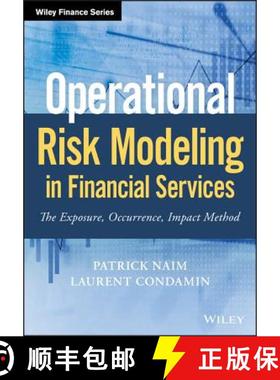 【3-4周达】Operational Risk Modeling In Financial Services - The Exposure, Occurrence, Impact Method ... [9781119508502]
