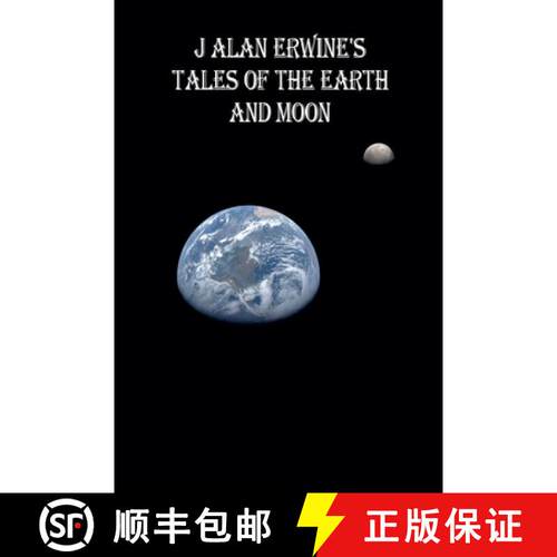 【3-4周达】J Alan Erwine's Tales of the Earth and Moon [9798232405687]
