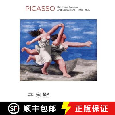 【3-4周达】Picasso: Between Cubism and Classicism 1915-1925: between Cubism and Neoclassicism 1915-1925 [9788857236933]