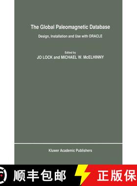 【3-4周达】The Global Paleomagnetic Database : Design, Installation and Use with ORACLE [9780792313274]