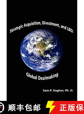 预订 Strategic Acquisitions, Divestment, and LBO: : Global Dealmaking [9781419676796]
