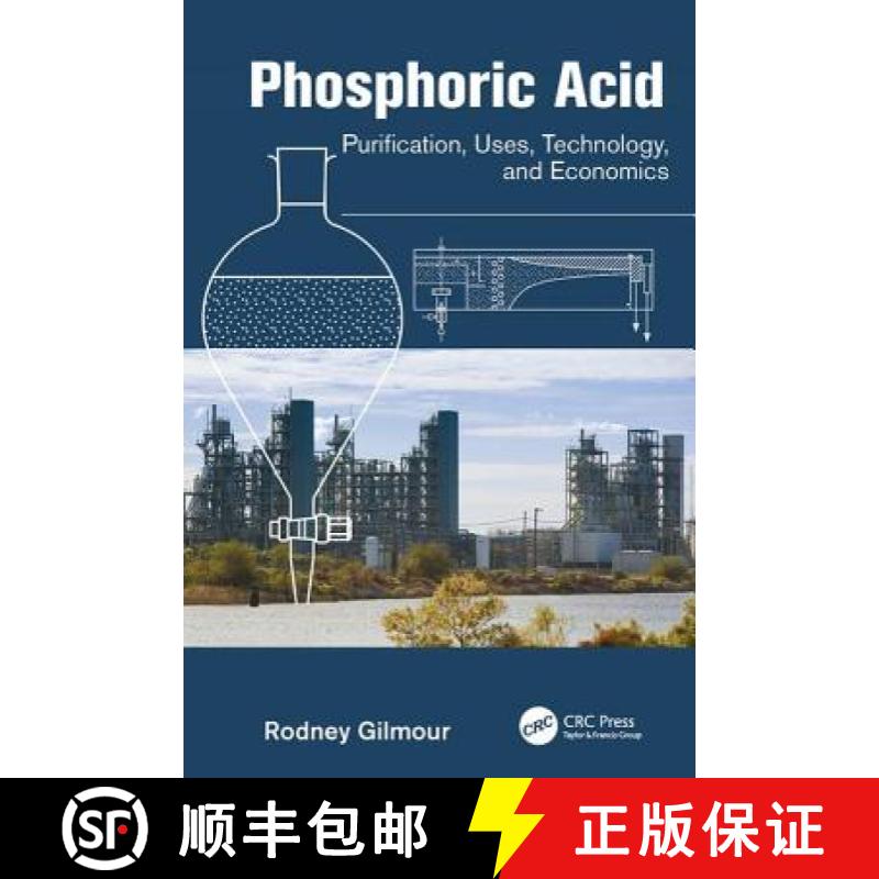 【3-4周达】Phosphoric Acid: Purification, Uses, Technology, and Economics [9781138077416]