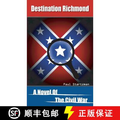 【3-4周达】Destination Richmond: A Novel of the Civil War [9781931456548]