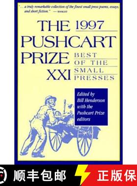 【3-4周达】The Pushcart Prize XXI: Best of the Small Presses 1997 Edition [9781888889000]