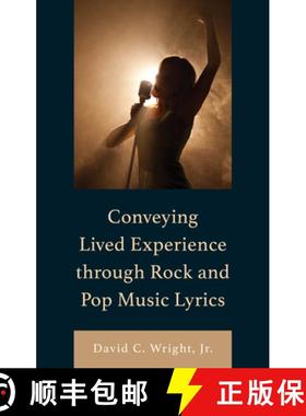 预订 Conveying Lived Experience through Rock and Pop Music Lyrics [9781666945591]