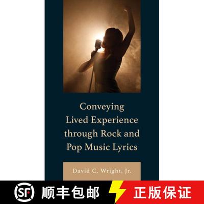 【3-4周达】Conveying Lived Experience through Rock and Pop Music Lyrics [9781666945591]