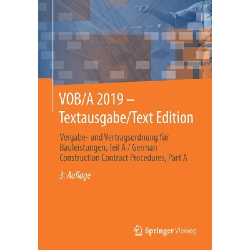 【4周达】VOB/A 2019- Textausgabe/Text Edition: Vergabe- und Vertragsordnung für Bauleistungen, Tei...[9783658296216]