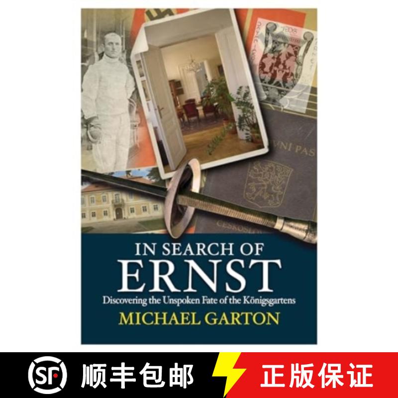 【2-3周达】In Search of Ernst: Discovering the Unspoken Fate of the Koenigsgartens [9781916732094]