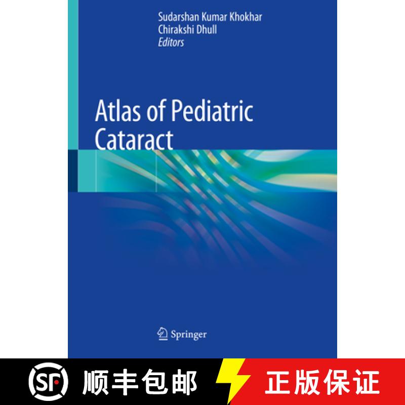 【3-4周达】Atlas of Pediatric Cataract [9789811369414]