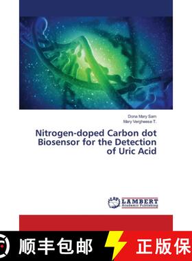 【3-4周达】Nitrogen-doped Carbon dot Biosensor for the Detection of Uric Acid [9786208065942]