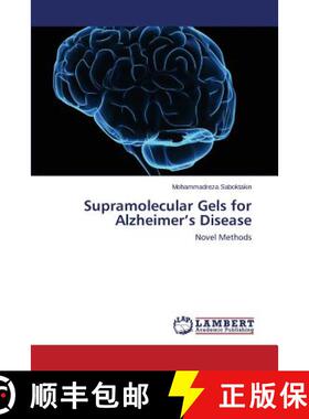 预订 Supramolecular Gels for Alzheimer's Disease [9783659561085]