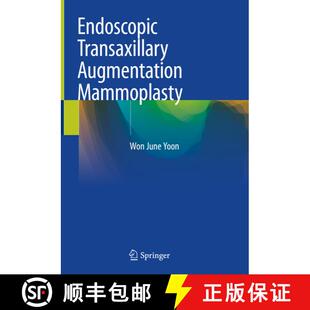 【3-4周达】Endoscopic Transaxillary Augmentation Mammoplasty [9789811361166]