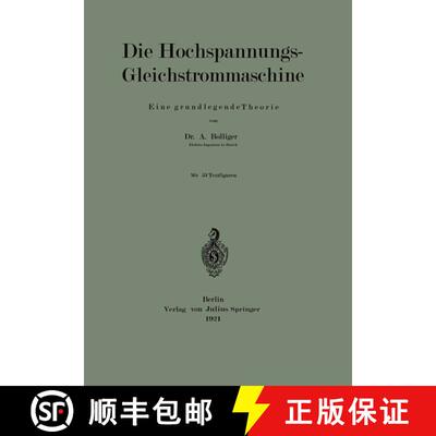 【3-4周达】Die Hochspannungs-Gleichstrommaschine : Eine grundlegende Theorie [9783642895579]