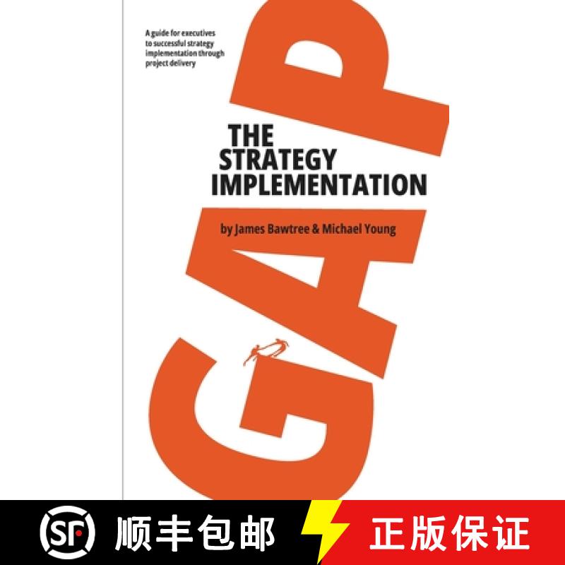 【4周达】The Strategy Implementation Gap: A Guide for Executives to Successful Strategy Implementatio... [9780648895015]