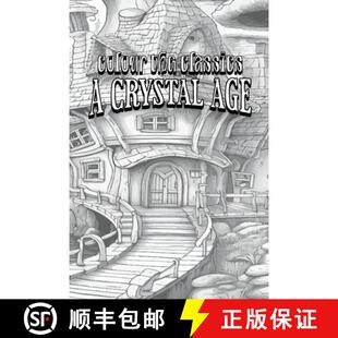 【3-4周达】William Henry Hudson's A Crystal Age [Premium Deluxe Exclusive Edition - Enhance a Beloved... [9798869319241]