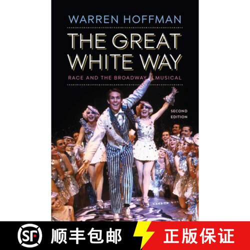 【3-4周达】The Great White Way – Race and the Broadway Musical [9781978807112]
