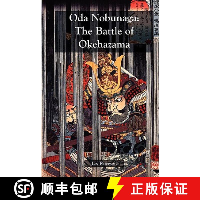 【2-3周达】Oda Nobunaga: The Battle of Okehazama [9780979039744]