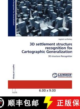 预订 3D Settlement Structure Recognition for Cartographic Generalization [9783848409662]
