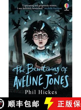 【3-4周达】Bewitching of Aveline Jones: The second spellbinding adventure in the Aveline Jones series [9781474972154]