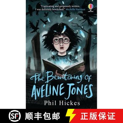 【3-4周达】Bewitching of Aveline Jones: The second spellbinding adventure in the Aveline Jones series [9781474972154]